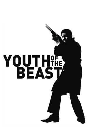 Youth of the Beast watch Youth of the Beast