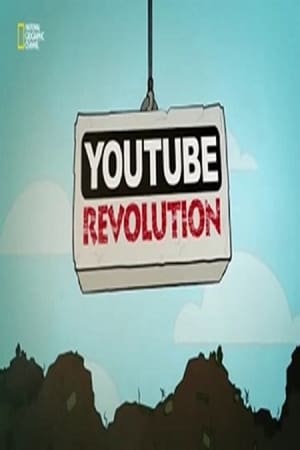 Youtube Revolution watch Youtube Revolution
