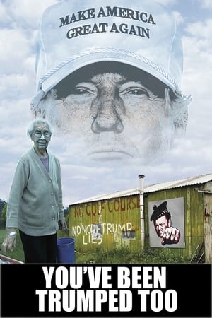 watch You've Been Trumped Too