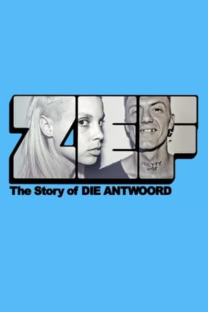 ZEF - The Story of Die Antwoord watch ZEF - The Story of Die Antwoord