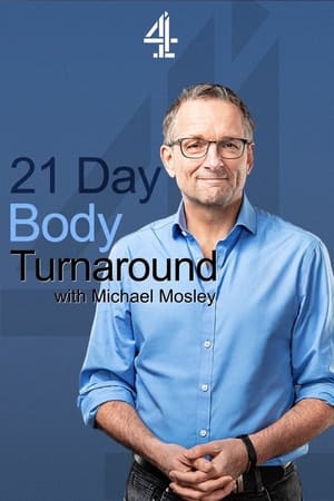 21 Day Body Turnaround with Michael Mosley 21 Day Body Turnaround with Michael Mosley-hd