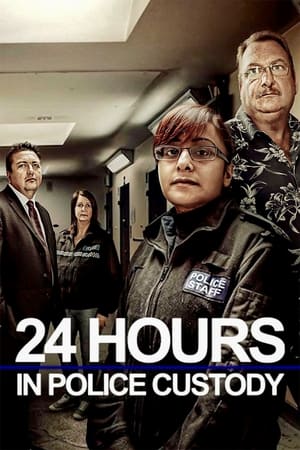 24 Hours in Police Custody 24 Hours in Police Custody-hd