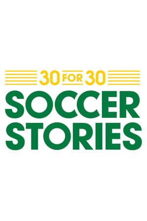 30 for 30: Soccer Stories 30 for 30: Soccer Stories-hd