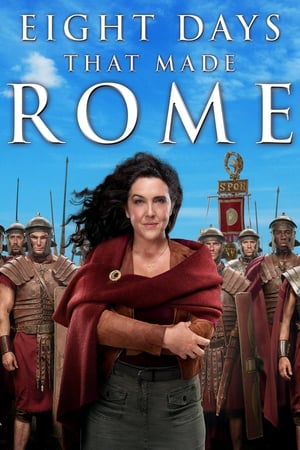 8 Days That Made Rome 8 Days That Made Rome-hd