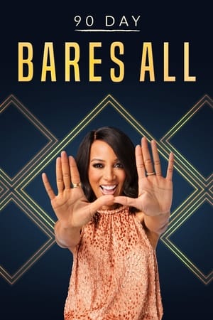 90 Day Bares All 90 Day Bares All-hd
