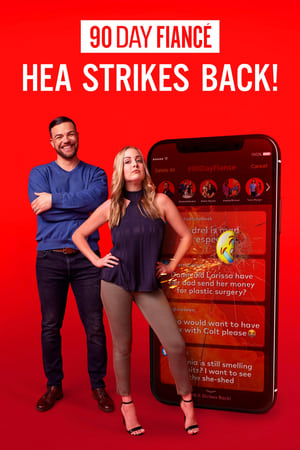 90 Day Fiancé: HEA Strikes Back! 90 Day Fiancé: HEA Strikes Back!-hd