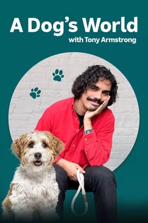 A Dog's World with Tony Armstrong A Dog's World with Tony Armstrong-hd