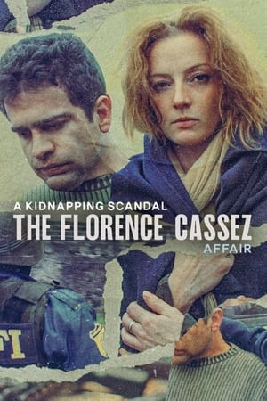 A Kidnapping Scandal: The Florence Cassez Affair A Kidnapping Scandal: The Florence Cassez Affair-hd