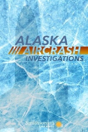 Alaska Aircrash Investigations Alaska Aircrash Investigations-hd