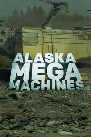 Alaska Mega Machines-hd