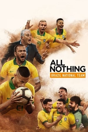 All or Nothing: Brazil National Team All or Nothing: Brazil National Team-hd
