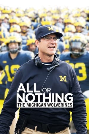 All or Nothing: The Michigan Wolverines All or Nothing: The Michigan Wolverines-hd