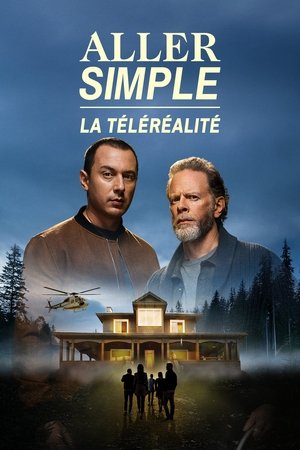 Aller simple: la téléréalité Aller simple: la téléréalité-hd