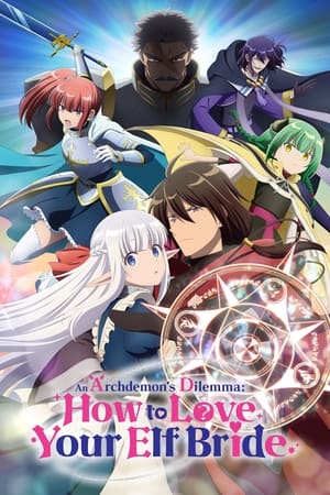 An Archdemon's Dilemma: How to Love Your Elf Bride An Archdemon's Dilemma: How to Love Your Elf Bride-hd
