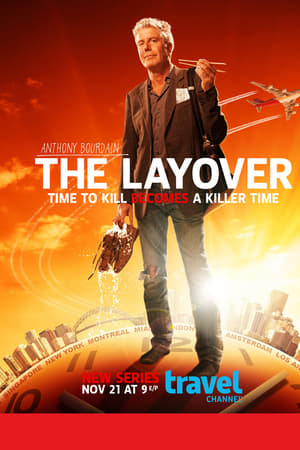 Anthony Bourdain: The Layover Anthony Bourdain: The Layover-hd