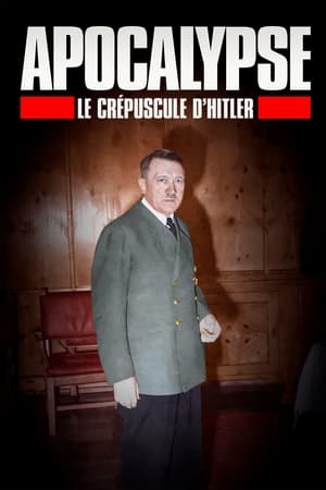 Apocalypse: The Fall of Hitler Apocalypse: The Fall of Hitler-hd
