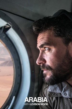 Arabia With Levison Wood-hd