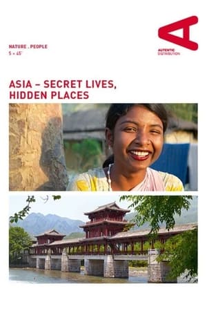 Asia – Secret Lives, Hidden Places Asia – Secret Lives, Hidden Places-hd