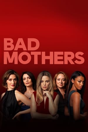 Bad Mothers Bad Mothers-hd