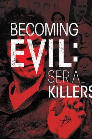 Becoming Evil: Serial Killers Becoming Evil: Serial Killers-hd