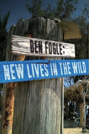 Ben Fogle: New Lives In The Wild-hd
