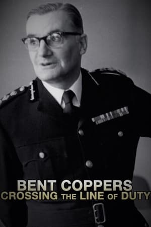 Bent Coppers: Crossing the Line of Duty Bent Coppers: Crossing the Line of Duty-hd
