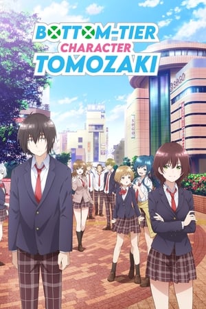 Bottom-Tier Character Tomozaki Bottom-Tier Character Tomozaki-hd