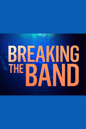 Breaking the Band Breaking the Band-hd