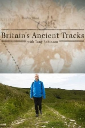 Britain's Ancient Tracks with Tony Robinson Britain's Ancient Tracks with Tony Robinson-hd