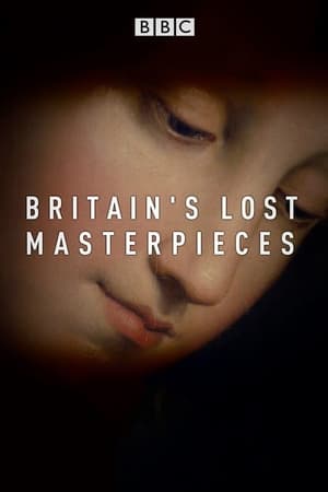 Britain's Lost Masterpieces Britain's Lost Masterpieces-hd