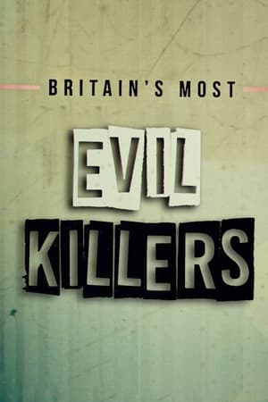 Britain’s Most Evil Killers Britain’s Most Evil Killers-hd