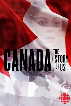 Canada: The Story of Us Canada: The Story of Us-hd