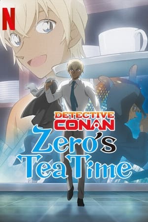 Case Closed: Zero's Tea Time-hd