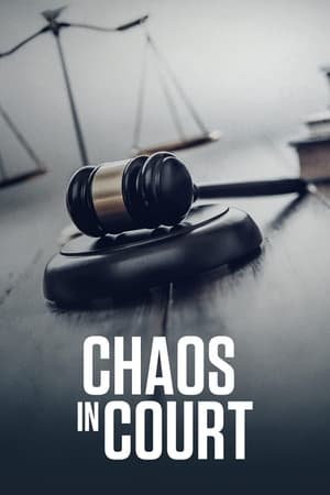 Chaos in Court Chaos in Court-hd