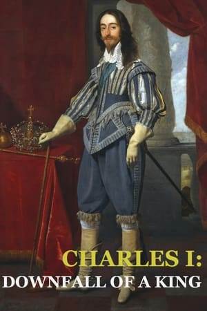 Charles I: Downfall of a King Charles I: Downfall of a King-hd