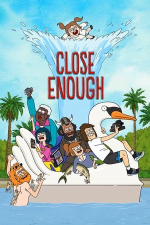 Close Enough Close Enough-hd