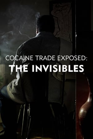 Cocaine Trade Exposed: The Invisibles Cocaine Trade Exposed: The Invisibles-hd