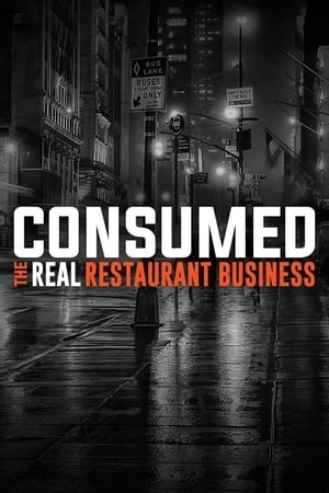 Consumed: The Real Restaurant Business-hd