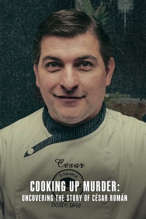 Cooking Up Murder: Uncovering the Story of César Román Cooking Up Murder: Uncovering the Story of César Román-hd