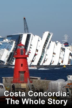 Costa Concordia: The Whole Story-hd