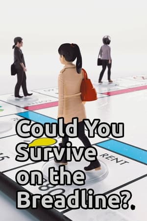 Could You Survive on the Breadline? Could You Survive on the Breadline?-hd