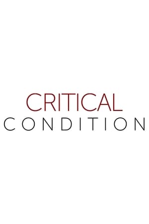 Critical Condition Critical Condition-hd