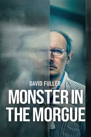 David Fuller: Monster In The Morgue-hd