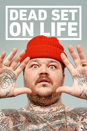 Dead Set on Life-hd