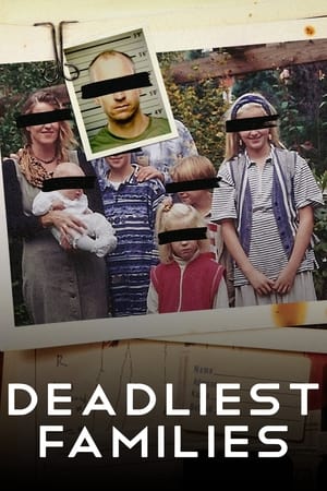 Deadliest Families Deadliest Families-hd
