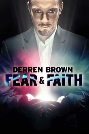 Derren Brown: Fear and Faith Derren Brown: Fear and Faith-hd