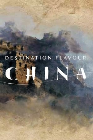 Destination Flavour - China Destination Flavour - China-hd