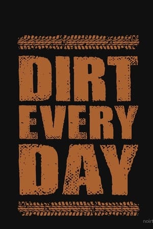 Dirt Every Day Dirt Every Day-hd