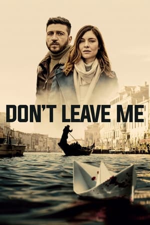 Don't Leave Me Don't Leave Me-hd
