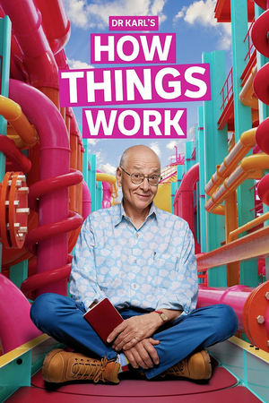 Dr Karl's How Things Work Dr Karl's How Things Work-hd